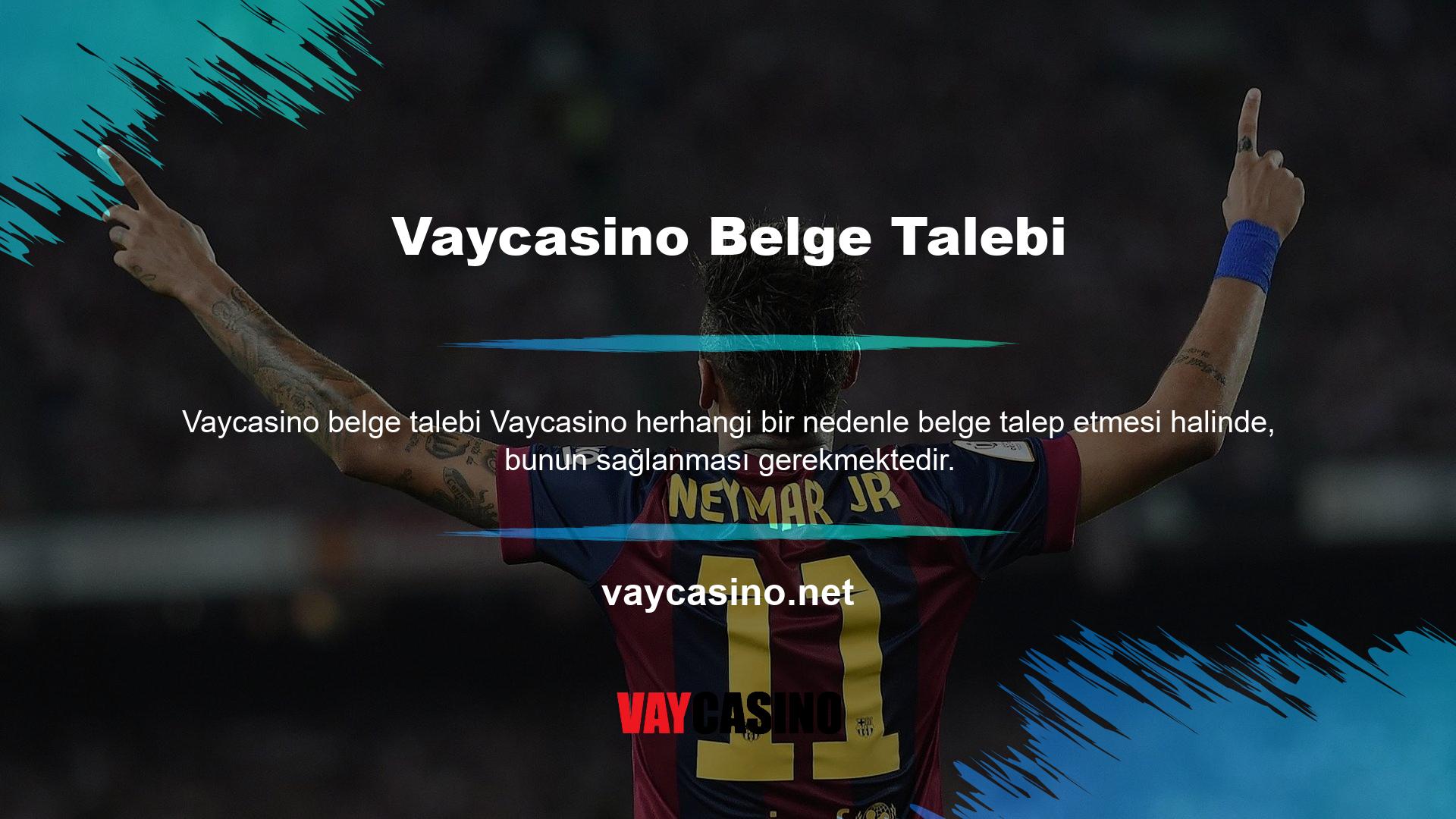 Buna rağmen Vaycasino sitesinde istenen belge sağlanmazsa ne olur? Üyelerinin yaptığı işlemler için gerekli belgeler mevcut mudur? Belgelerle ilgili spesifik bir soru veya cevap bulunmamakla birlikte, bazı durumlarda bu talepleri yerine getirmenizin gerekebileceğini unutmamak önemlidir